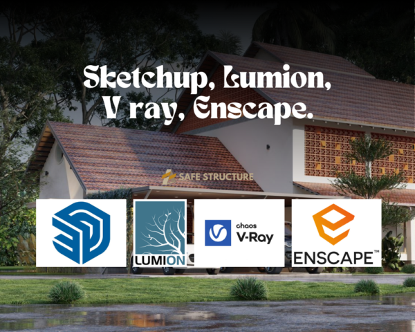 Sketchup, Lumion, V ray, Enscape.